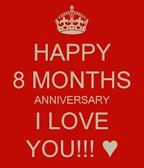 Happy 8 Months Anniversary, One Month Anniversary Quotes, 8 Month Anniversary, Good Morning Romantic, One Month Anniversary, Night Love Quotes, Anniversary Boyfriend, Good Night Love Quotes, Relationship Goals Text