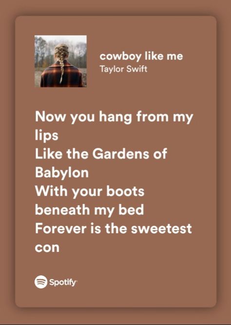 Taylor Swift Cowboy Like Me Lyrics, Taylor Swift Wallpaper Cowboy Like Me, Cowboy Like Me Taylor Swift Aesthetic, Cowboy Like Me Wallpaper, Cowboy Like Me Lyrics, November Songs, Cowboy Like Me Poster, Soulmate Songs, Cowboy Like Me Taylor Swift