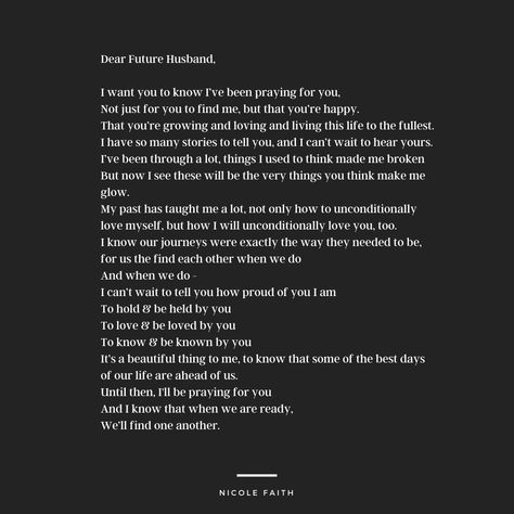 Relationship, letter to future husband, letter to future person, letter to significant other, love letter How To Write A Letter To Your Future Husband, Letters To Future Boyfriend, Relationship Blessing Quotes, Dear Future Boyfriend Letter, Love Letters For Future Husband, Dear Husband Letters, Letters For My Future Husband, Love Letter To Future Husband, Love Letter For Future Husband