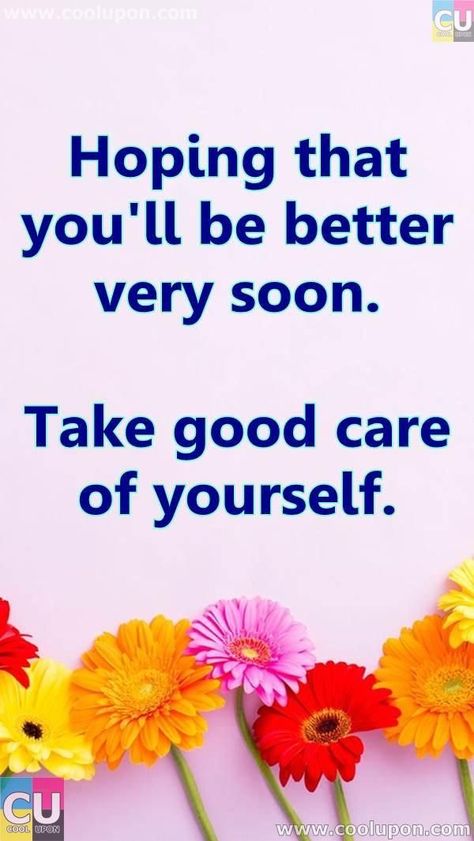 Funny Get Well Soon Quotes, Soon Quotes, Funny Get Well Soon, Well Quotes, Get Well Soon Quotes, Take Good Care Of Yourself, Hope Youre Feeling Better, Get Well Soon Messages, Funny Get Well