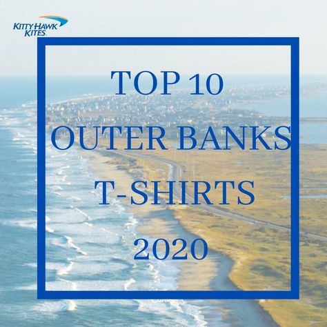 An OBX t-shirt is a staple to any beach vacation but how do you pick the perfect one? With hundreds to choose from, we know that is no easy task so we have rounded up our top ten favorite Outer Banks t-shirts for 2020!  No matter if you are planning a trip to the Outer Banks this summer, missed out on grabbing an awesome T during your beach vacation, or simply just want to show your love for the Outer Banks, NC,  we have you covered!  Great gift idea for kids, grandparents, and friends! Kitty Hawk, Top Ten, Outer Banks, Beach Vacation, Cool T Shirts, How To Plan, Book Cover, 10 Things, T Shirt