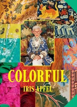 Colorful book by Iris Apfel Iris Apfel Interior Design, Fashion Coffee Table Books, Iris Fashion, Megan Hess, Illustration Photo, The Secret Book, Antique Fabrics, Penguin Books, Antique Textiles