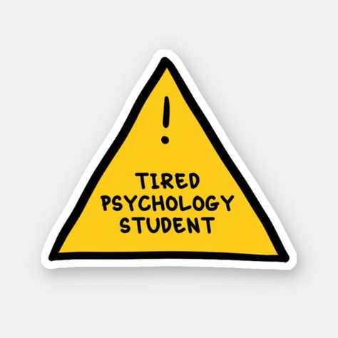 Tired Psychology Student Psychology Stickers Printable, Psychology Student Aesthetic, Psychology Background, Psychology Stickers, Mental Health Logo, Student Stickers, Psychology Posters, Psych Major, Art Psychology