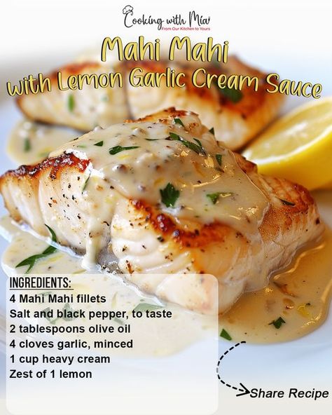 Cooking with Mia Lemon Dill Mahi Mahi, Garlic Cream Sauce, Lemon Dill, Seafood Entrees, Steamed Vegetables, How To Cook Fish, Seafood Dinner, Cream Sauce, Side Salad