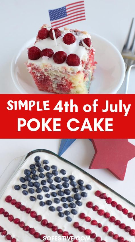 4th Of July Poke Cake, Jello Cake Recipes, Red White And Blue Cake, Poke Cake Jello, Jello Cake, Patriotic Desserts, Flag Cake, 4th Of July Cake, 4th Of July Desserts