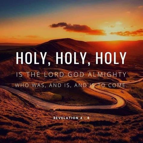 Gods Truth, Lord God Almighty, Revelation 4, Holy Holy, Ayat Alkitab, Lord God, Prayer Scriptures, Bible Knowledge, Bible Verses Quotes Inspirational