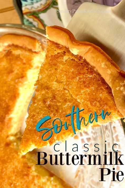 Classic Buttermilk Pie, Southern Classic Buttermilk Pie, Buttermilk Pie Recipe Easy, Buttermilk Chess Pie Recipe, Buttermilk Pie Paula Deen, Old Fashion Buttermilk Pie Recipe, Best Southern Pie Ever, Butter Milk Pie Recipes, Easy Buttermilk Pie Recipe