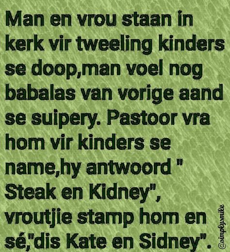 Afrikaanse Grappe, Afrikaanse Sêgoed, Good Morning Sweetheart Quotes, Bulldog Funny, Afrikaans Quotes, Funny Bunny, Bible Love, Funny Bunnies, Baby Quotes