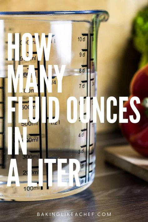 Cook more often by learning how many fluid ounces are in a liter. You will be able to make your favorite recipes with confidence when you know the conversion from liters to fluid ounces (L to fl oz) and fluid ounces to liters. | www.bakinglikeachef.com Measuring Equivalents, Baking Pan Sizes, Baking Conversion Chart, 2 Liter Bottle, Measurement Conversion Chart, Baking Conversions, Baking Measurements, Cook More, Measurement Conversions