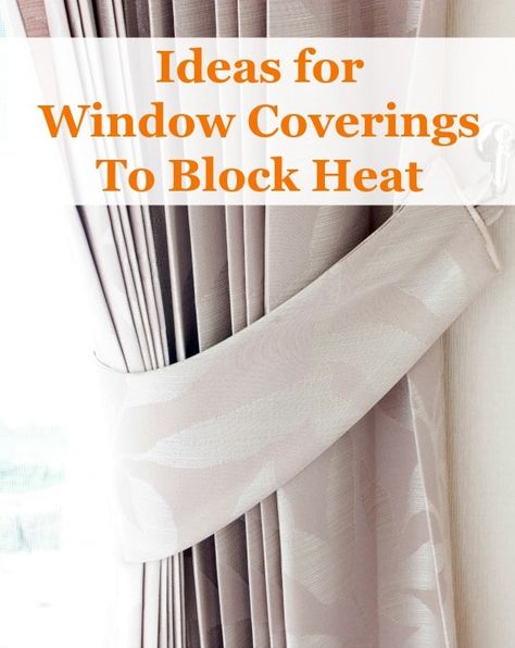 Dear Home-Ec 101, I have a very large window that bears the brunt of the western sun in summer. Do you have any suggestions for easy, inexpensive window coverings that will block or reflect a lot of heat? Thanks! Trying to Keep My Cool In Montana   Ivy says: What, it gets hot in Montana?...Read More » Thermal Window Coverings, Inside Shutters, Thermal Window Treatments, Vertical Doors, Diy Window Treatments, Window Treatments Bedroom, Door Blinds, Large Window, Nature Inspired Decor