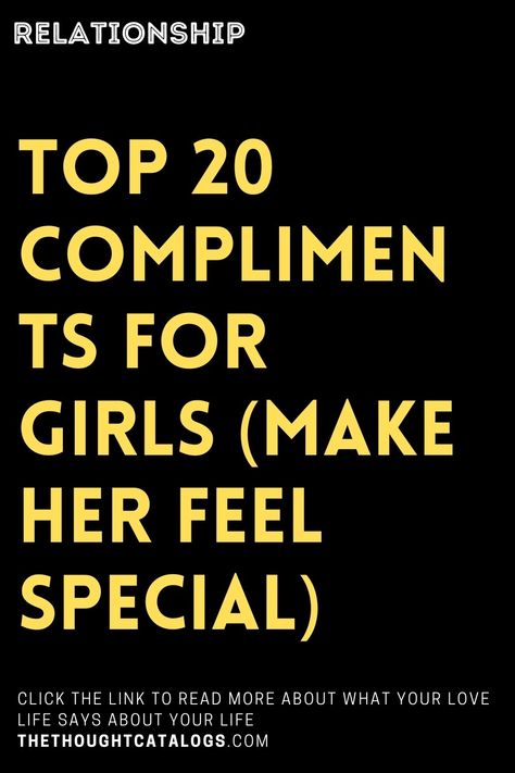 Do you really like that girl and want to make her yours? Do you want to make her feel good, but you’re not sure how to do it, and you certainly don’t want to scare her? If you do, the only thing you need is to MAKE HER FEEL SPECIAL. And in order to do that, … Ways To Make Her Feel Special, Messages To Make Her Feel Special, Text To Make Her Feel Special, Compliments For Her Beautiful, Compliments For Girls, Compliment Quotes, Flirty Quotes For Her, Compliment Words, Romantic Words For Her