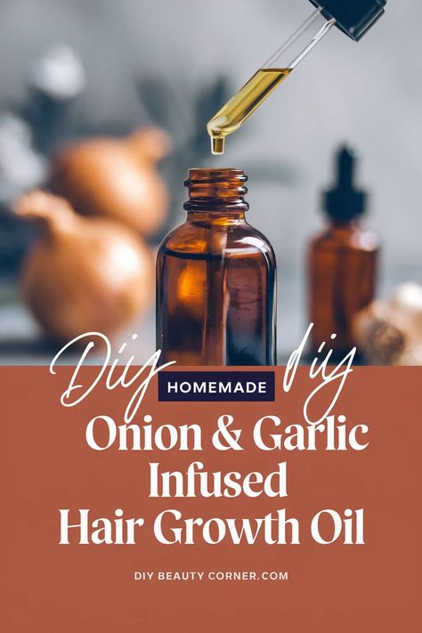 DIY Herbal Onion & Garlic Hair Growth Oil Recipe Garlic Hair Growth, Lavender Body Butter Recipe, Garlic For Hair Growth, Onion Hair Growth, Diy Hair Growth Oil, Hair Growth Oil Recipe, Hair Oil For Hair Growth, Homemade Hair Oil, Hair Oil Recipe