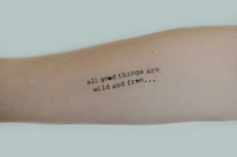 Testingcheatsenabled false Free Spirited Tattoos Ideas, All Good Things Are Wild And Free Tattoo, Wild And Free Tattoo, Typewriter Font Tattoo, Typewriter Tattoo, Old Typewriter Font, Matt Haig, Font Tattoo, Good Tattoo Quotes