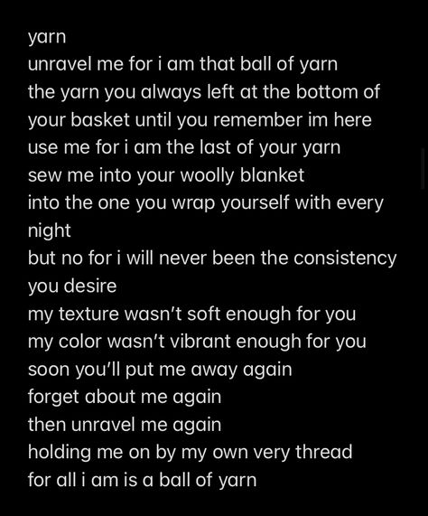 written by yours truly #poems #writerscommunity #poem #creativewriting #desire #yarn #writing #writer Hold Me, Yours Truly, Pretty Words, Creative Writing, Written By, You And I, Yarn, Writing