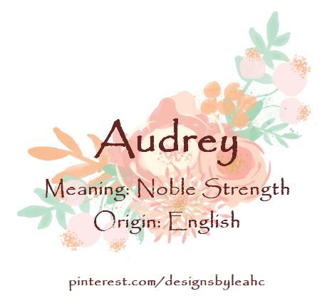 Baby Girl Name: Audrey. | Meaning: Noble Strength. | Origin: English. | www.pinterest.com/designsbyleahc | #audrey #babyname #babynames #babygirlname #babygirlnames #vintagebabynames #designsbyleahc Audrey Name Meaning, Audrey Meaning, Latin Baby Girl Names, Audrey Name, Ruby Meaning, Unusual Baby Girl Names, Names With Nicknames, Meaningful Baby Names, English Names