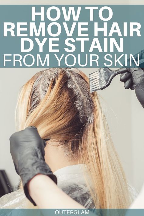 Here's how you can remove hair dye stain from your skin. Remove Hair Dye, Hair Dye Removal, Colour Remover, Remove Hair, Color Your Hair, Hair Dye Colors, Stain Colors, Hair Dye, How To Make Hair