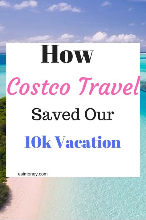 How Costco Travel Saved Our Vacation! #esimoney Costco Travel, Life On A Budget, Travel Savings, Caribbean Vacations, Frugal Living Tips, Frugal Tips, Travel Stories, Travel Advice, Ways To Save Money