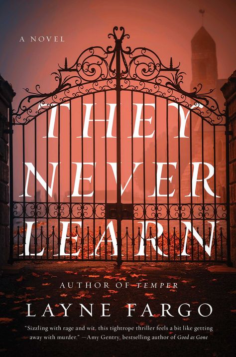 Review: They Never Learn by Layne Fargo Good Thriller Books, Dark Academia Books, October Books, Books Shelves, 2023 Books, The Black Swan, My First Apartment, Books You Should Read, Kindle Ebook