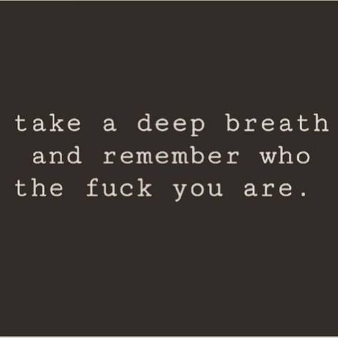 i know exactly who i am ♥ Who I Am Quotes, Am Quotes, I Am Quotes, Take A Deep Breath, Deep Breath, New Beginnings, I Know, Take A, Life Quotes