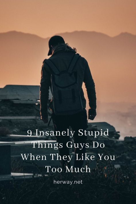 9 Insanely Stupid Things Guys Do When They Like You Too Much What Do Guys Do When They Like You, Things Girls Do That Guys Love, Things Guys Do When They Like You, Stop Bragging, Ratajkowski Style, Guy Talk, Childhood Stories, Why Do Men, A Guy Like You