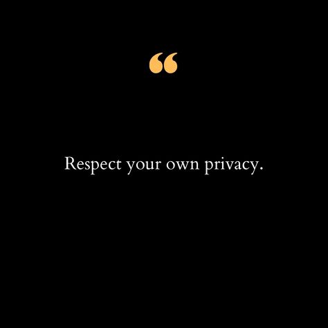 In a world buzzing with connectivity, the silent power of privacy often gets overshadowed. It's time we remind ourselves and others of the profound importance of respecting our own privacy. 🌿✨ Privacy isn't just about keeping secrets; it's about safeguarding our mental and emotional sanctuaries. It's the shield that protects our personal space, allowing us to nurture our individuality and cultivate meaningful connections without intrusion. 💫 Let's pause for a moment amidst the digital rush ... Respect My Privacy, Keeping Secrets, Meaningful Connections, Respect Yourself, The Shield, Personal Space, In A World, Rush, In This Moment