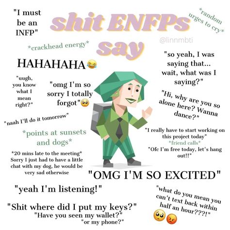 credits: @/linnmbti Enfp Personality Traits, Enfp Starter Pack, Enfp 7w8, Enfp Funny, Enfp Quotes, Enfp Character, Enfp Problems, Enfp Core, Enfp Aesthetic