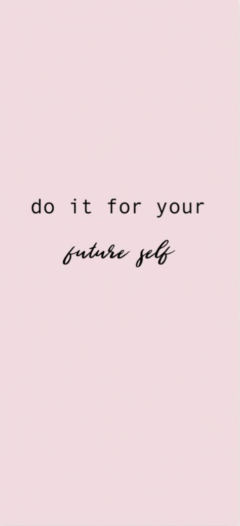 Do It For Your Future Self Pink, Do It For Your Future Self Aesthetic, Do It For Future You, Light Pink Iphone Wallpaper, Do It For Your Future Self, Phone Wallpaper Bible, Pink Iphone Wallpaper, Horse Riding Videos, Ipad Widgets