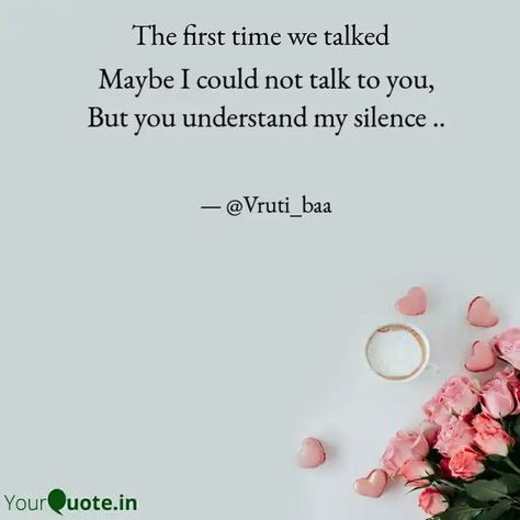 Because of my silence, I was sitting in my heart with so much emotion that I will not be able to speak .. In your way ,Looking forward to seeing you. (I have not received my love yet) Welcome to the day 2 of #YoLoPoMo or the YourQuote Love Poem Month i.e February Time for a #lovepoem. Go down your memory lane and reminisce the moments about how you felt when you first talked to the person whom you loved. #firsttalktime #YourQuoteAndMine Collaborating with YourQuote Baba Read my thoughts Moment Quotes, My Silence, Moments Quotes, Love Poem, In My Dreams, Looking Forward To Seeing You, Adore You, My Thoughts, Kiss You