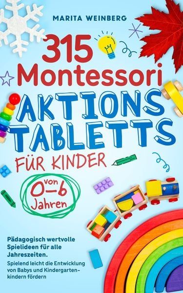 '315 Montessori Aktionstabletts für Kinder von 0-6 Jahren' von 'Marita Weinberg' - eBook Nonfiction Activities, Tuff Tray, Activity Games, Book Crafts, Classroom Management, Diy Baby Stuff, Book Activities, Montessori, Online Marketing