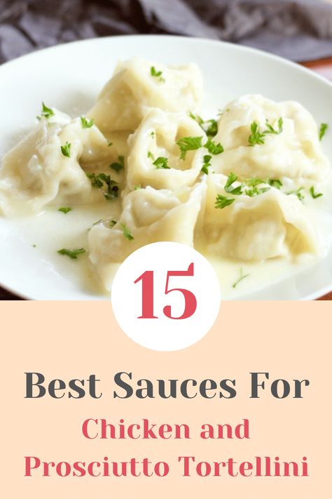 Sauce For Chicken Tortellini, Prosciutto Tortellini Recipes, Prosciutto Tortellini, Chicken And Prosciutto, Best Sauce For Chicken, Basic Cheese Sauce, Clean Eating Diet Recipes, Garlic Tortellini, Creamy Sauce For Chicken