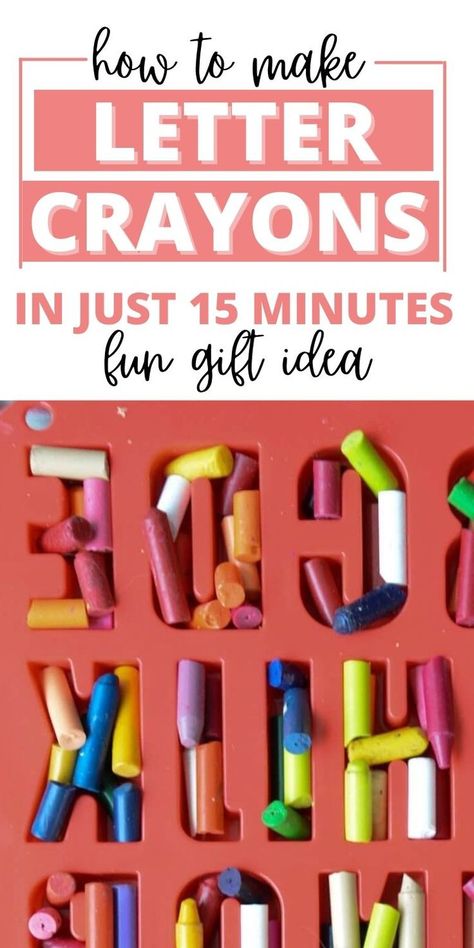 zoomed in view of crayons in silicone molds with text how to make letter crayons in just 15 minutes. Melted Crayon Molds, Crayon Silicone Mold, Melt Crayons, Crayon Letters, Homemade Crayons, Alphabet Crayons, Melted Crayon Crafts, Crayon Molds, Diy Name Tags