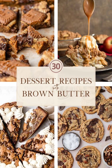 30 Dessert Recipes With Brown Butter | Sift With Kima Browned Butter Dessert Recipes, Brown Butter Filling, Browned Butter Caramel Cookies, Brown Butter Baking Recipes, Desserts With Brown Butter, Brown Butter Baking, Browned Butter Recipes Baking, Baked Goods Without Butter, Dessert With No Butter