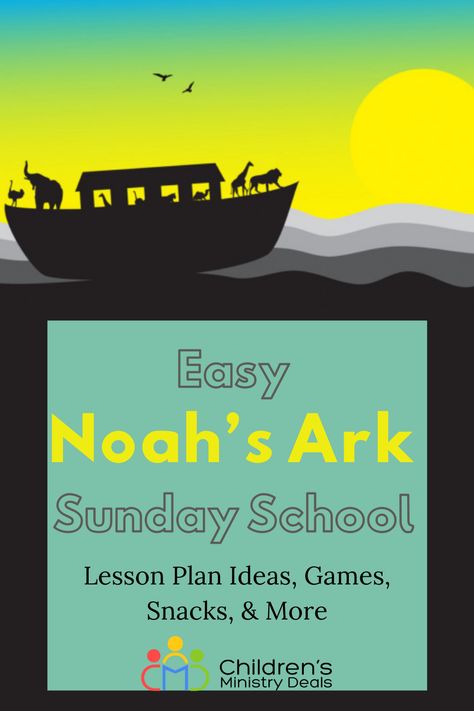 Easy Noah’s Ark Sunday School Lesson Plan Ideas Noah And The Flood Craft, Noah And The Ark Activities, Noah’s Arc, Noahs Ark Craft For Kids Art Projects, Noah's Ark Activities For Kids, Noahs Ark Game, Noah's Ark Game, Noahs Ark Vbs, Noahs Ark Preschool