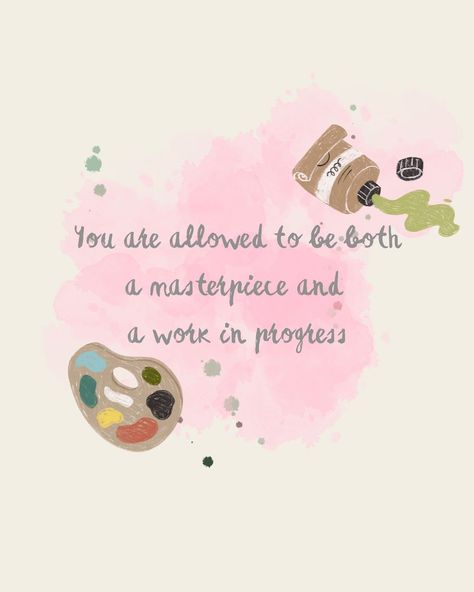 Work In Progress Quotes, Mental Health Artwork, Progress Quotes, Create Quotes, Changing Quotes, Art Pics, Happiness Quotes, Life Changing Quotes, Motivation Quote