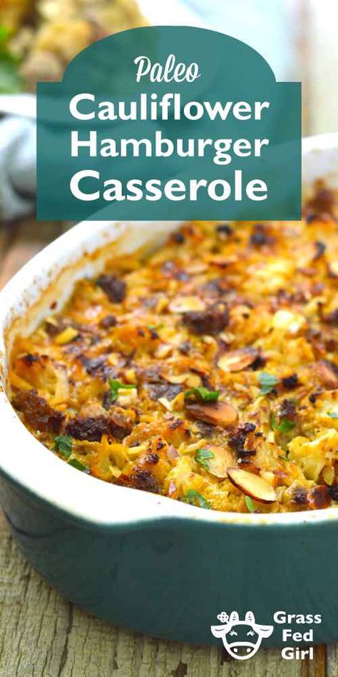 Low Carb Hamburger Casserole, Cauliflower Hamburger, Paleo Casserole, Hamburger Casseroles Recipes, Paleo Cauliflower, Paleo Main Dishes, Hamburger Casserole, Paleo Beef, Resep Diet