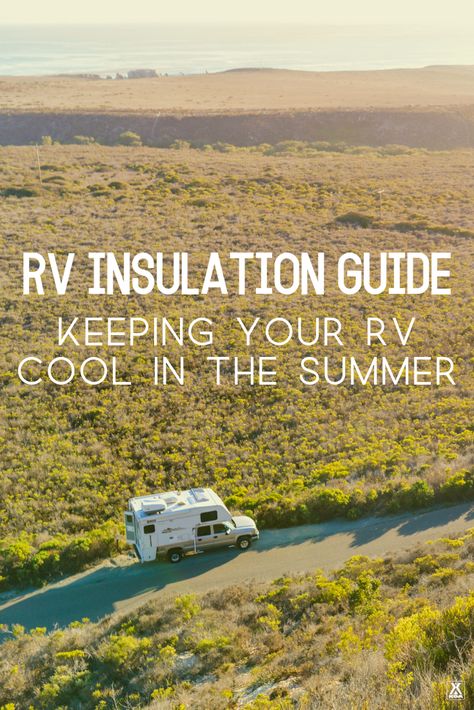 RV Insulation Tips | How to Stay Cool in Your RV This Summer | KOA Camping Blog Rv Insulation, Rv Skirting, Horse Camping, Koa Camping, Rv Windows, Rigid Foam Insulation, Van Rv, Rv Camping Checklist, Rv Air Conditioner