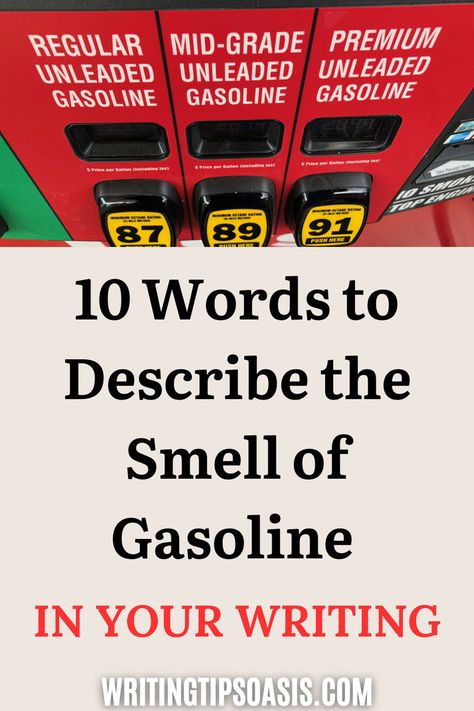 An image of a gasoline, and the pin title, “10 words to describe the smell of a gasoline in your writing.” Got Your Back, Words To Describe, Your Back, Writing Tips, Book Publishing, Writers, Oasis, Need To Know, Writing