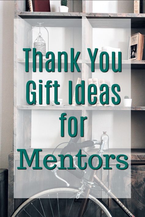 Thank you gift ideas for mentors | Ways to say thank you to a coach  | How to show appreciation for a mentor | Career coach gifts | Workplace sponsor gifts Mentor Teacher Gifts, Volunteer Quotes, Gifts For Professors, Thank You Baskets, Appreciation Message, Thank You Presents, Chocolate Gifts Basket, College Gifts, Teacher Thank You