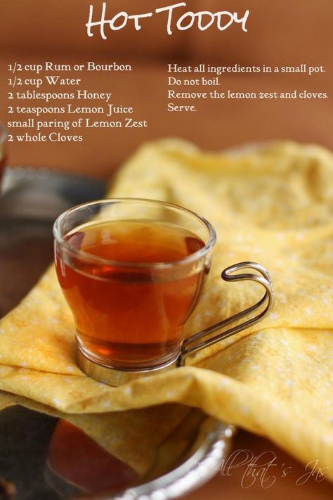 Hot Tati For Cold, Hot Toddy For Cough, Best Hot Toddy Recipe, Hotty Toddy Recipe, Hotty Toddy Drink, Winter Elixir, Cough Remedies For Adults, Hot Toddy Recipe For Colds, Hot Toddy Recipe