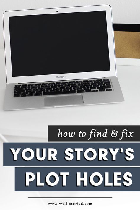 How can you find and fix your story's plot holes when revising? Let's break down everything you need to know in this article from the Well-Storied blog! Novel Editing, Novel Writing Outline, Writer Resources, Plotting A Novel, Writing Steps, Plot Holes, Writing Checklist, Grammar Tips, Writing Coach