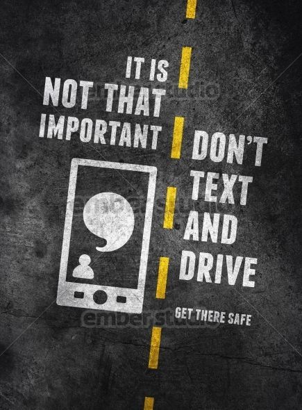 Texting and driving is super dangerous to yourself and others. Researchers have proved that the brain can’t focus on 2 things at the same time and that is risking your own and someone else’s life. It’s just not worth it. Dont Text And Drive Poster, Texting And Driving Posters, Psa Campaign, Slogan Writing On Road Safety, Road Safety Campaign, Poster On Road Safety, Distracted Driving Poster, Drive Safe Quotes, Road Safety Poster