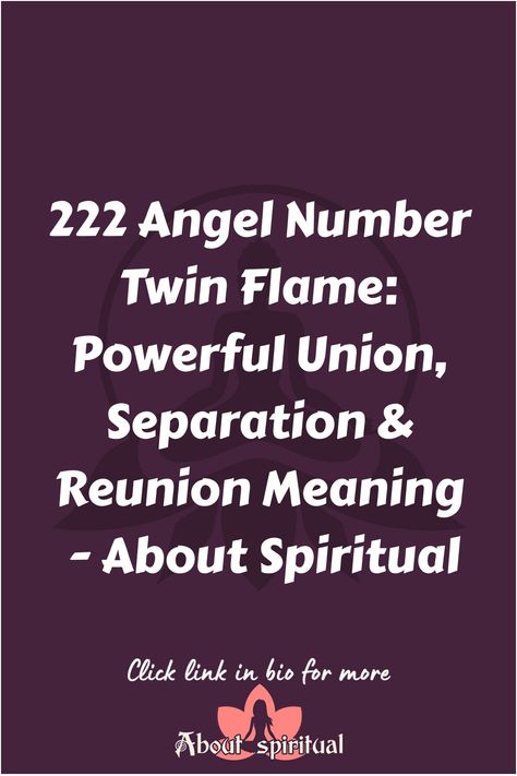 222 Angel Number Twin Flame: Powerful Union, Separation & Reunion Meaning - About Spiritual 222 Angel Number Twin Flame, 222 Twin Flame Meaning, 222 Twin Flame Number, Twin Flame Angel Numbers, 222 Twin Flame, Spiritual Meaning Of 222, Twin Flame Meaning, 1111 Twin Flames, 222 Meaning