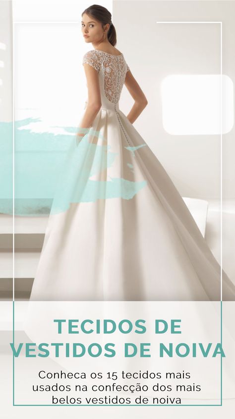 Miniguia: os 15 tecidos mais utilizados na confecção dos vestidos de noiva mais LINDOS! Baby Love, Ball Gowns, Formal Dresses