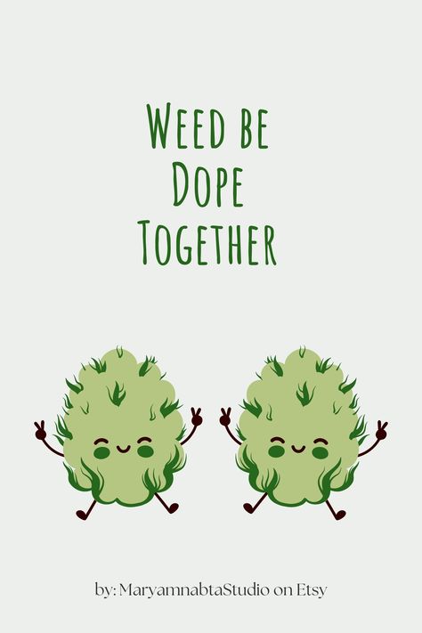 Weed be dope together valentines card, digital download, printable on etsy Life Quotes Happy, Valentine Card Printable, Quotes Popular, Quotes Wise Words, Printable Valentines Cards, Printable Valentines, Quotes Happy, Daily Word, Irish Art