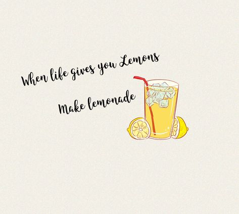 If Life Gives You Lemons, When Life Gives You Lemons Make Lemonade, When Life Gives You Lemons Tattoo, If Life Gives You Lemons Quotes, When Life Gives You Lemons Quotes, When Life Gives You Lemons, Lemon Sayings, Lemonade Quotes, Restaurant Social Media Ideas