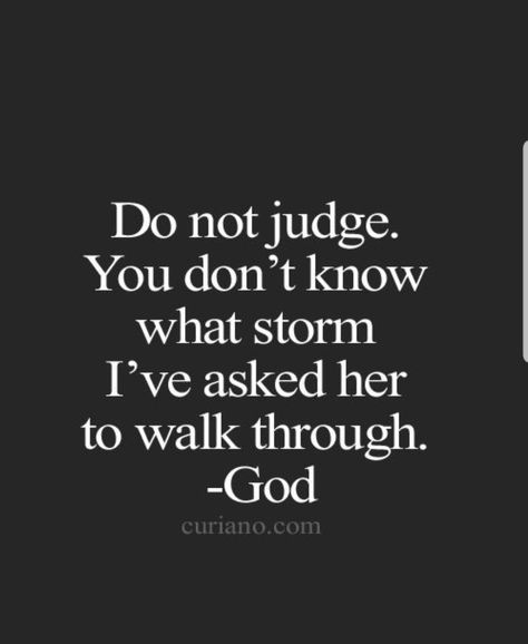 Do Not Judge, Inspirational Quotes For Girls, Now Quotes, Ayat Alkitab, Life Quotes To Live By, A Quote, Quotes About God, Real Talk, Girl Quotes