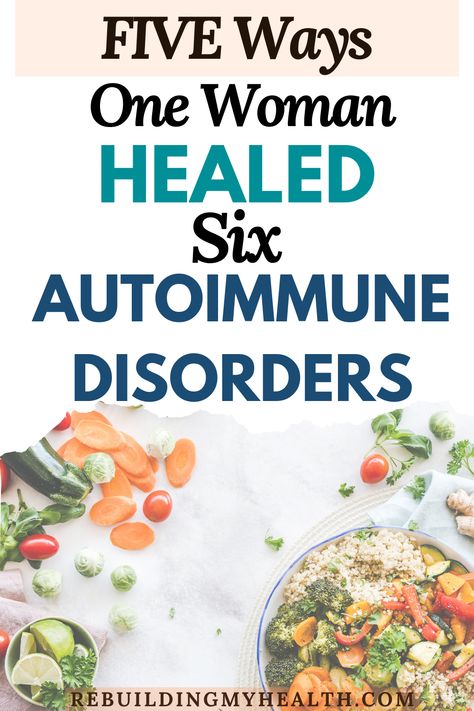 5 Ways One Woman Healed from 6 Autoimmune Disorders Auto Immune Healing, Vegan Autoimmune Diet, Essential Oils For Autoimmune Disorders, Mctd Autoimmune Disease Diet, Alopecia Diet Autoimmune Disease, Heal Autoimmune Disease, Reverse Autoimmune Disease, Holistic Healing Autoimmune, Autoimmune Skin Disorders