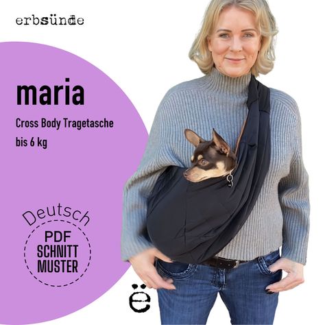 Ebook Dog Carrier Bag Cross Body Bag Maria Digital Sewing Pattern - Etsy Dog Sling Carrier Pattern, Dog Sling Pattern Free, Dog Carrier Pattern, Carrier Pattern, Dog Carrier Sling, Pet Sling, Dog Sling, Dog Carrier Bag, Pet Carrier Bag