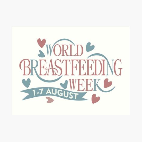 National Breastfeeding Week, August Art, World Breastfeeding Week, Breastfeeding Week, 7 August, Mom Life Quotes, T Shirt Art, Breast Feeding, Week 1