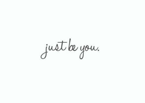 Just be you Tato Minimal, Love Yourself Tattoo, Motiverende Quotes, Tumblr Quotes, Just Be You, You Are Perfect, Mini Tattoos, Meaningful Tattoos, Quote Aesthetic